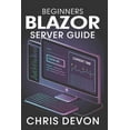 thumbnail image 1 of Buildsmart Programming Beginners Blazor Server Guide, (Paperback), 1 of 1