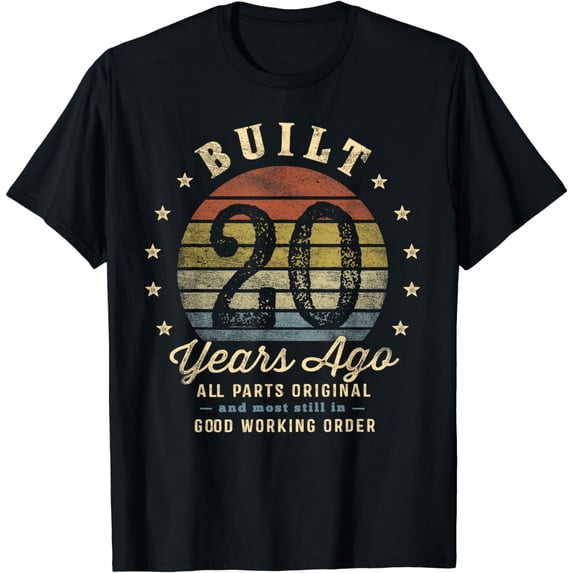 Built 20 Years Ago - All Parts Original Gifts 20th Birthday T-Shirt