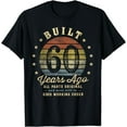 thumbnail image 1 of Built 60 Years Ago - All Parts Original Gifts 60th Birthday T-Shirt, 1 of 3