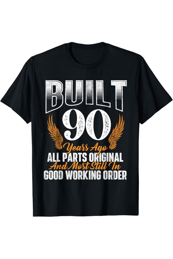 Built 90 Years Ago 90th Birthday 90 Years Old Bday T-ShirtMen and women, White Black T-shirt, size: Extra large S-4XL