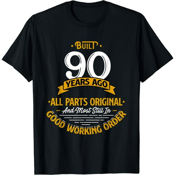 Built 90 Years Ago - Funny 90th Birthday Gift T-Shirt Black 3X-Large