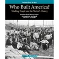 thumbnail image 1 of Who Built America? Volume I: Through 1877: Working People and the Nation's History (Paperback) by American Social History Project, Christopher Clark, Nancy A Hewitt, 1 of 1