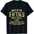 thumbnail image 1 of Built In Fifties 50s Original Unrestored 70th Birthday Funny T-Shirt, 1 of 3