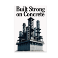 thumbnail image 1 of Built Strong on Concrete - Modern Wall Decor - 13x19 Poster Print, 1 of 4