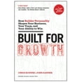 thumbnail image 1 of Built for Growth: How Builder Personality Shapes Your Business, Your Team, and Your Ability to Win, (Hardcover), 1 of 1