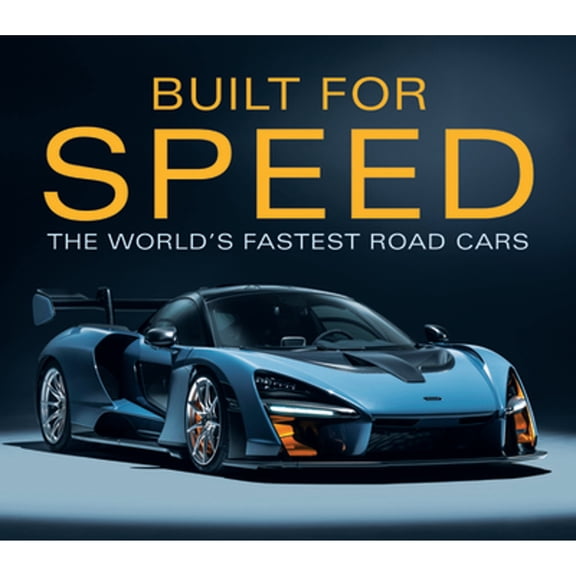 Pre-Owned Built for Speed: The World's Fastest Road Cars (Hardcover) 1640307184 9781640307186
