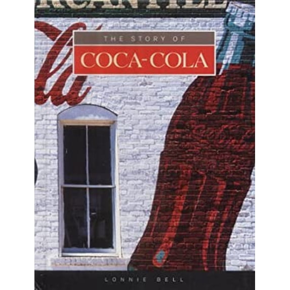 Pre-Owned The Story of Coca-Cola (Built for Success) (Unknown) 1583402926 9781583402924