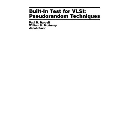 Built in Test for VLSI: Pseudorandom Techniques, (Hardcover)