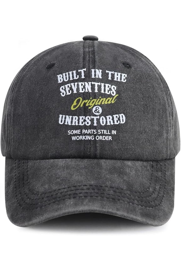 Built in The Nineties Eighties Seventies Sixties Fifties Forties Thirties Original Baseball Hat for Men Women