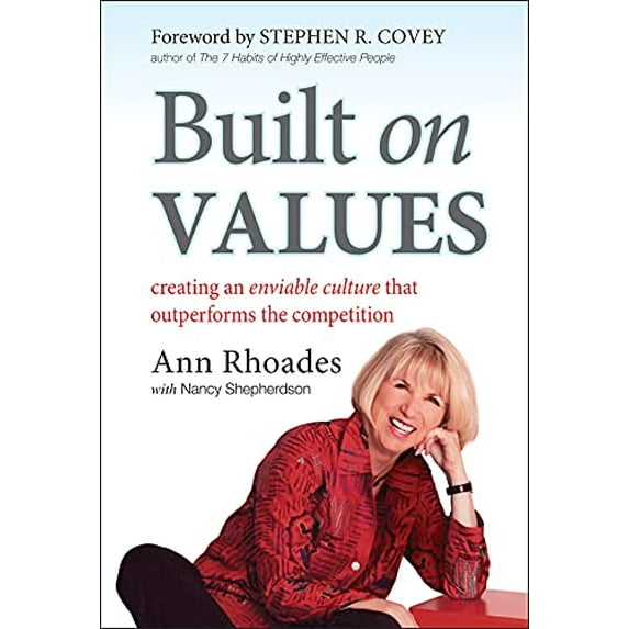 Pre-Owned Built on Values: Creating an Enviable Culture That Outperforms the Competition (Hardcover) 0470901926 9780470901922
