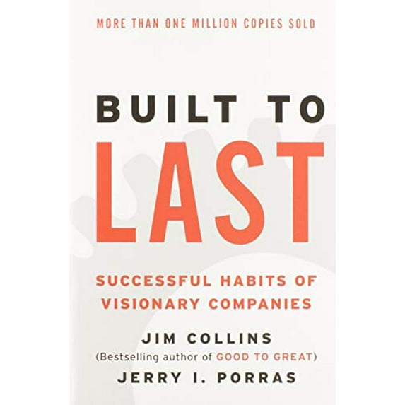 Pre-Owned Built to Last: Successful Habits of Visionary Companies (Paperback) 0060516402 9780060516406