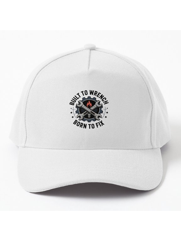 Built to Wrench Born to Fix Baseball Cap, Mechanic Trade Profession Statement Design Hat