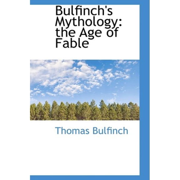 Pre-Owned Bulfinch's Mythology: The Age of Fable