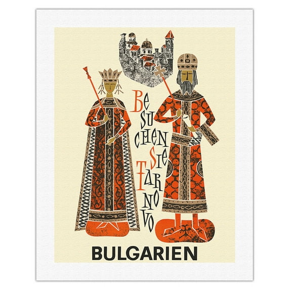 Bulgaria (Bulgarien) - Visit Tarnovo (Besuchen Sie Tarnovo)- Royal King Queen - - Vintage Travel Poster c.1960s - Fine Art Rolled Canvas Print 20in x 26in