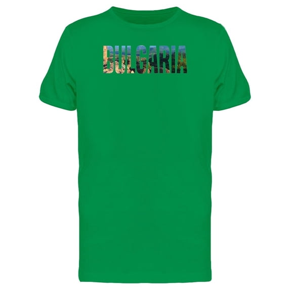 Bulgaria Country Name With Photo Tee Men's -Image by Shutterstock