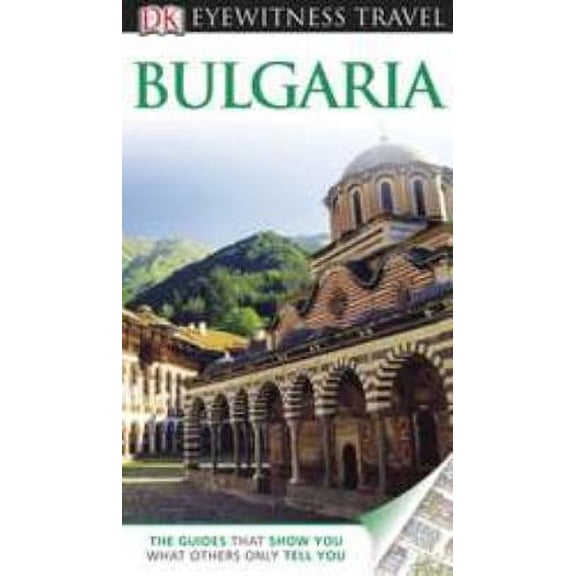 Pre-Owned DK Eyewitness Travel Guide: Bulgaria (Paperback) 0756670136 9780756670139