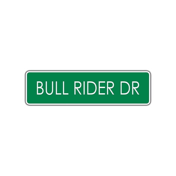Bull Rider Dr Street Sign Rodeo Cowboy Calf Roping Horses Bronco Riding Cowgirl 4x18