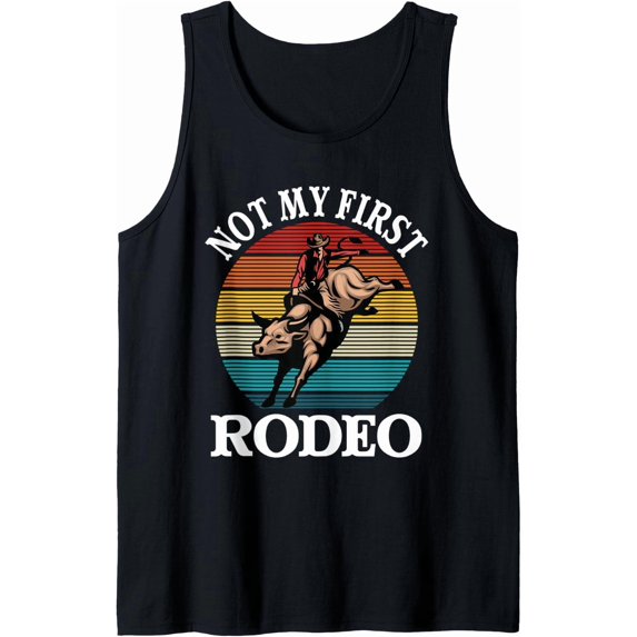 Bull Riders Not My First Rodeo Sunset Rodeo Tank Top Size S-3XL