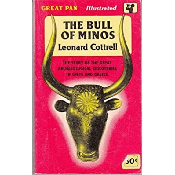 Pre-Owned The Bull of Minos: The Discoveries of Schliemann and Evans (Hardcover) 0871969807 9780871969804
