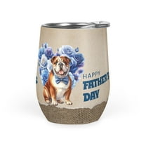 Bulldog Proud Dad Happy Father's Day 12oz Stainless Steel Wine Tumbler Insulated Cup with Lid Dog Lover Gifts Idea - 02008