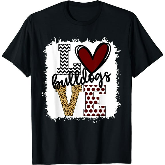 t-shirt Bulldogs Mascot Love - School Spirit Fantastic Gifts T-Shirt mens t shirt，black，women，funny，misfits，men，journey