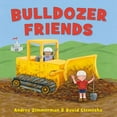 thumbnail image 1 of Pre-Owned Bulldozer Friends (Hardcover) 1250304032 9781250304032, 1 of 1