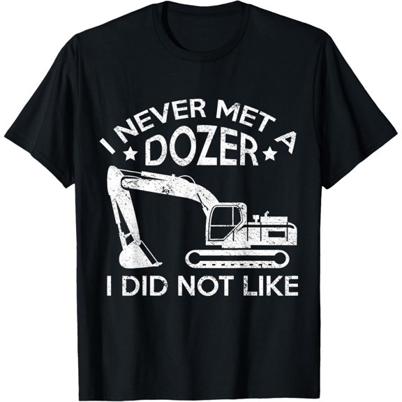 Bulldozer Operator Construction Digger Excavator - Bulldozer T-Shirt