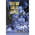 thumbnail image 1 of Pre-Owned Bullet Bob Comes to Louisville: And Other Tales from a Baseball Life Paperback, 1 of 1
