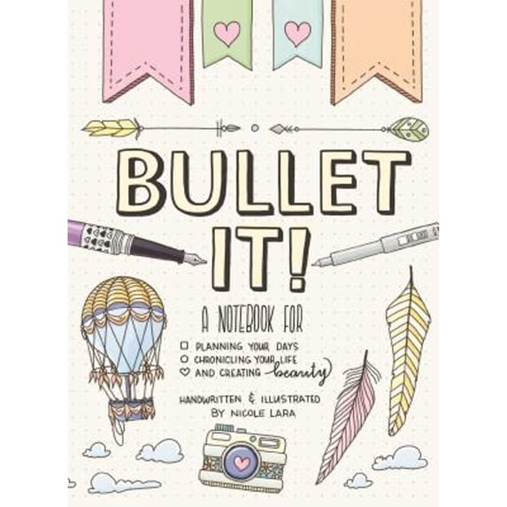Pre-Owned Bullet It!: A Notebook for Planning Your Days, Chronicling Your Life, and Creating Beauty (Paperback) 1250166500 9781250166500