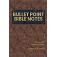 thumbnail image 1 of Bullet Point Bible Notes: A Verse-by-verse Synopsis of Scripture, (Paperback), 1 of 1