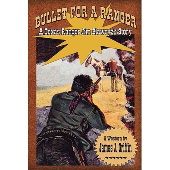 Pre-Owned Bullet for a Ranger: A Texas Ranger Jim Blawcyzk Novel (Library Binding) 1638082553 9781638082552