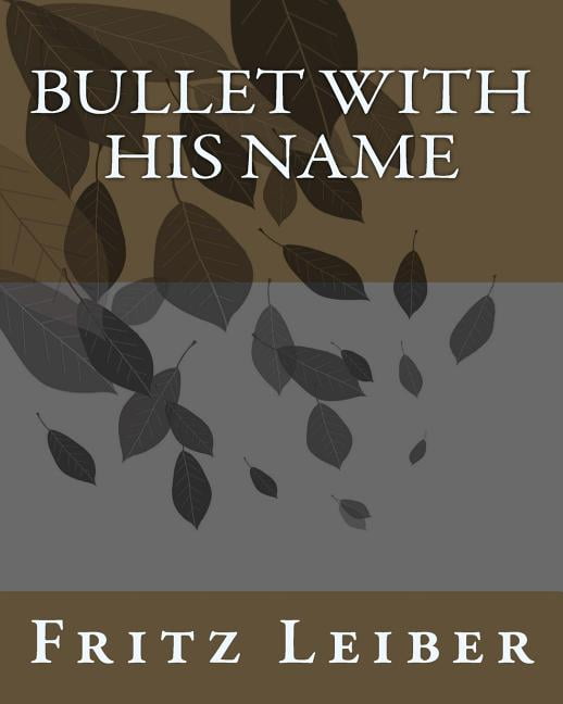 Bullet with His Name