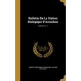 thumbnail image 1 of Bulletin De La Station Biologique D'Arcachon; Volume no. 1 (Hardcover), 1 of 1