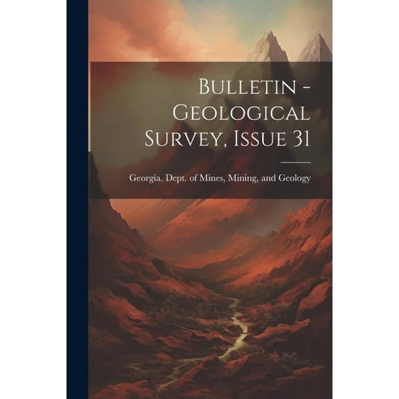 Bulletin - Geological Survey, Issue 31 (Paperback)