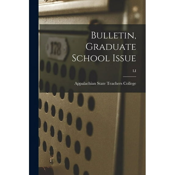Bulletin, Graduate School Issue; LI, (Paperback)