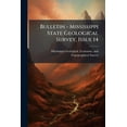 thumbnail image 1 of Bulletin - Mississippi State Geological Survey, Issue 14, (Paperback), 1 of 1