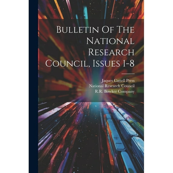 Bulletin Of The National Research Council, Issues 1-8 (Paperback)