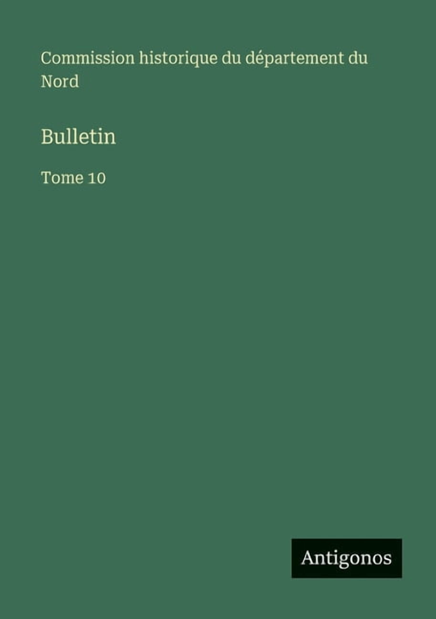 Bulletin: Tome 10, (Paperback)