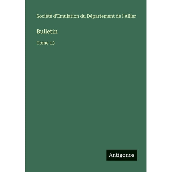 Bulletin: Tome 13, (Paperback)
