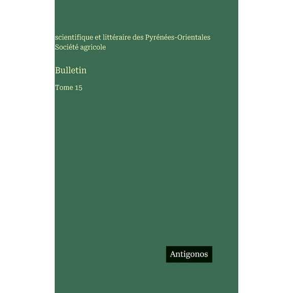 Bulletin: Tome 15, (Hardcover)