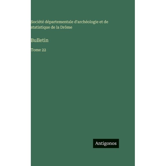 Bulletin: Tome 22, (Hardcover)