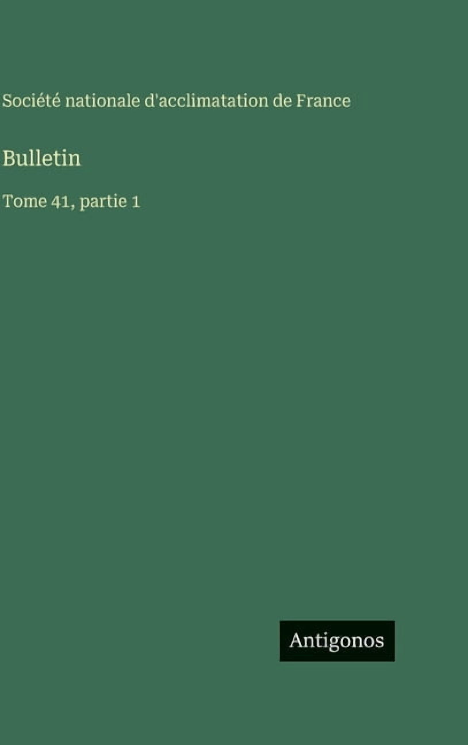 Bulletin: Tome 41, partie 1, (Hardcover)