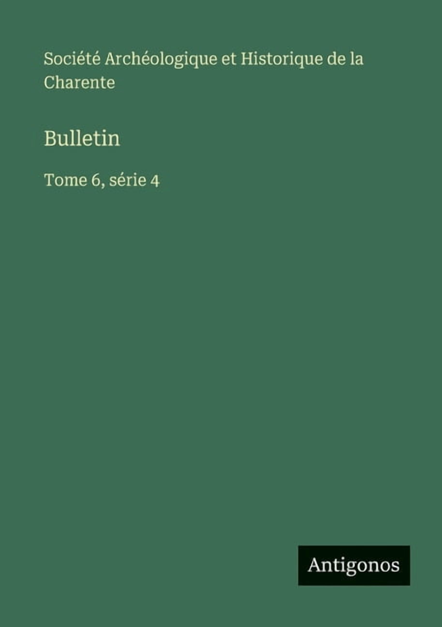 Bulletin: Tome 6, série 4, (Paperback)