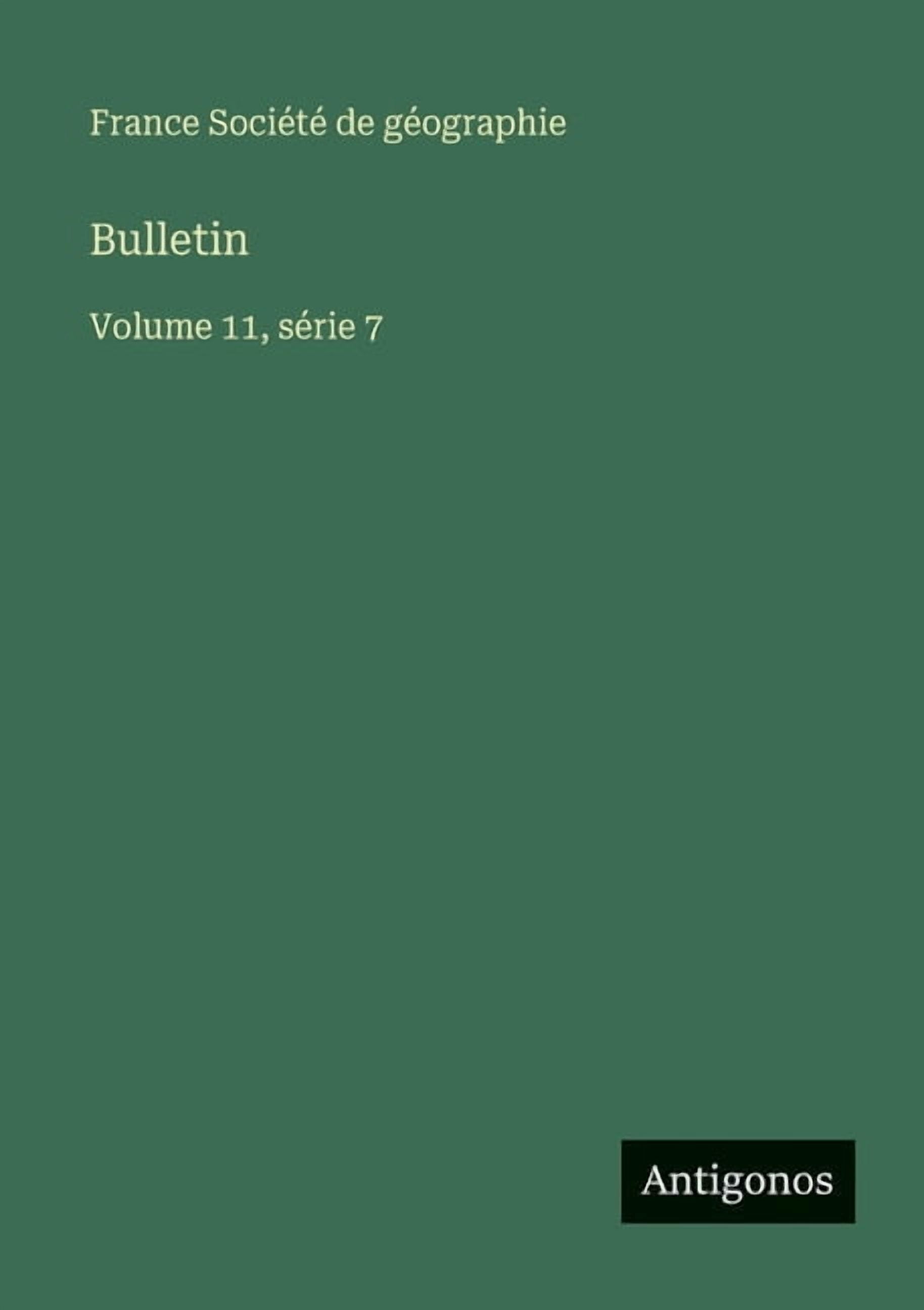 Bulletin: Volume 11, série 7, (Paperback)