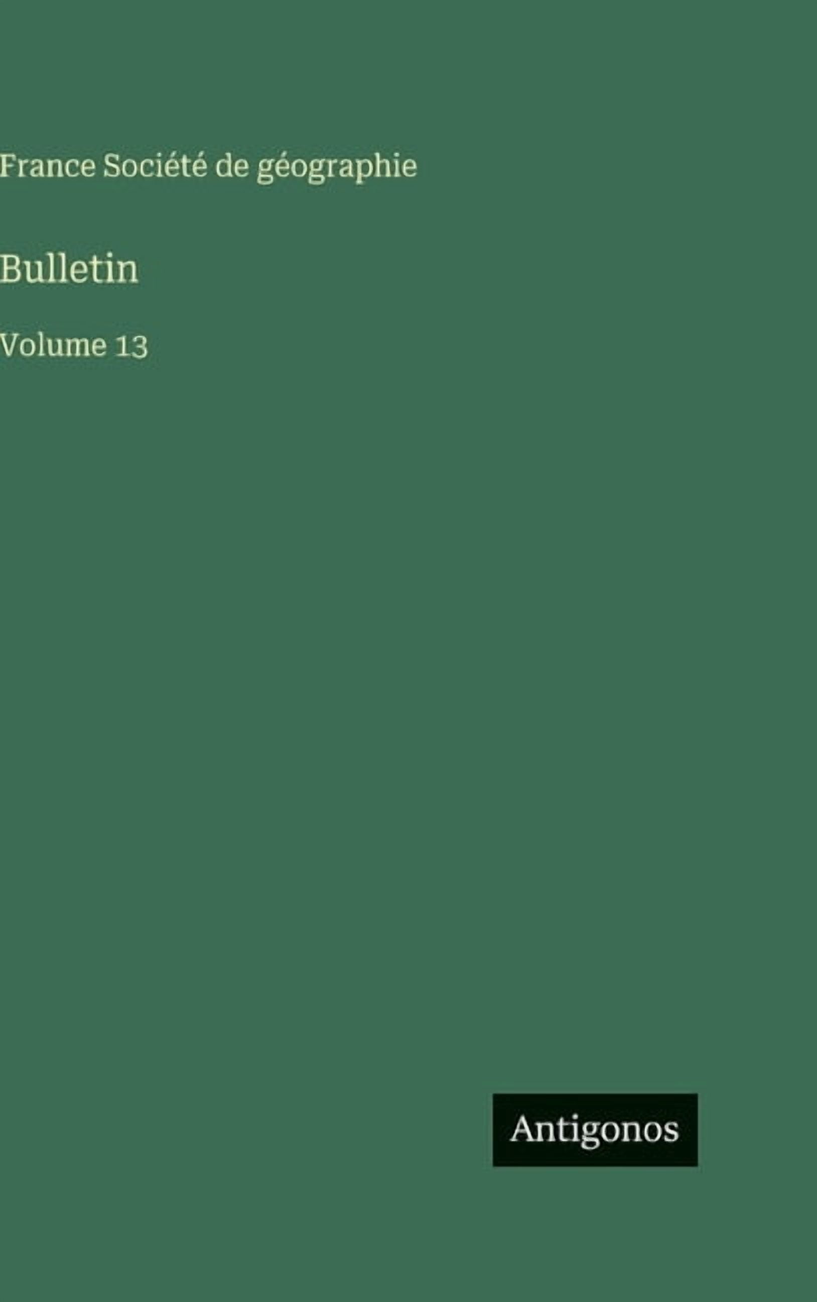 Bulletin: Volume 13, (Hardcover)