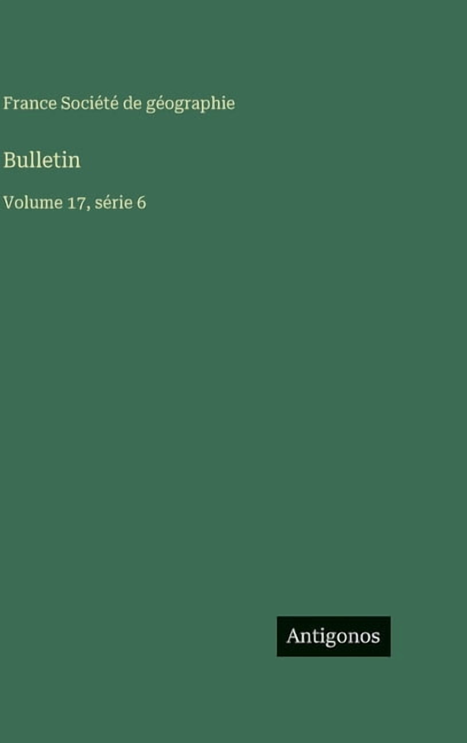 Bulletin: Volume 17, série 6, (Hardcover)