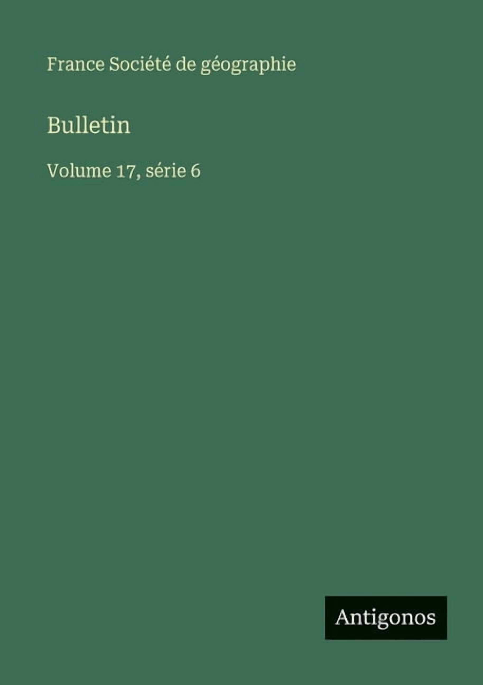 Bulletin: Volume 17, série 6, (Paperback)