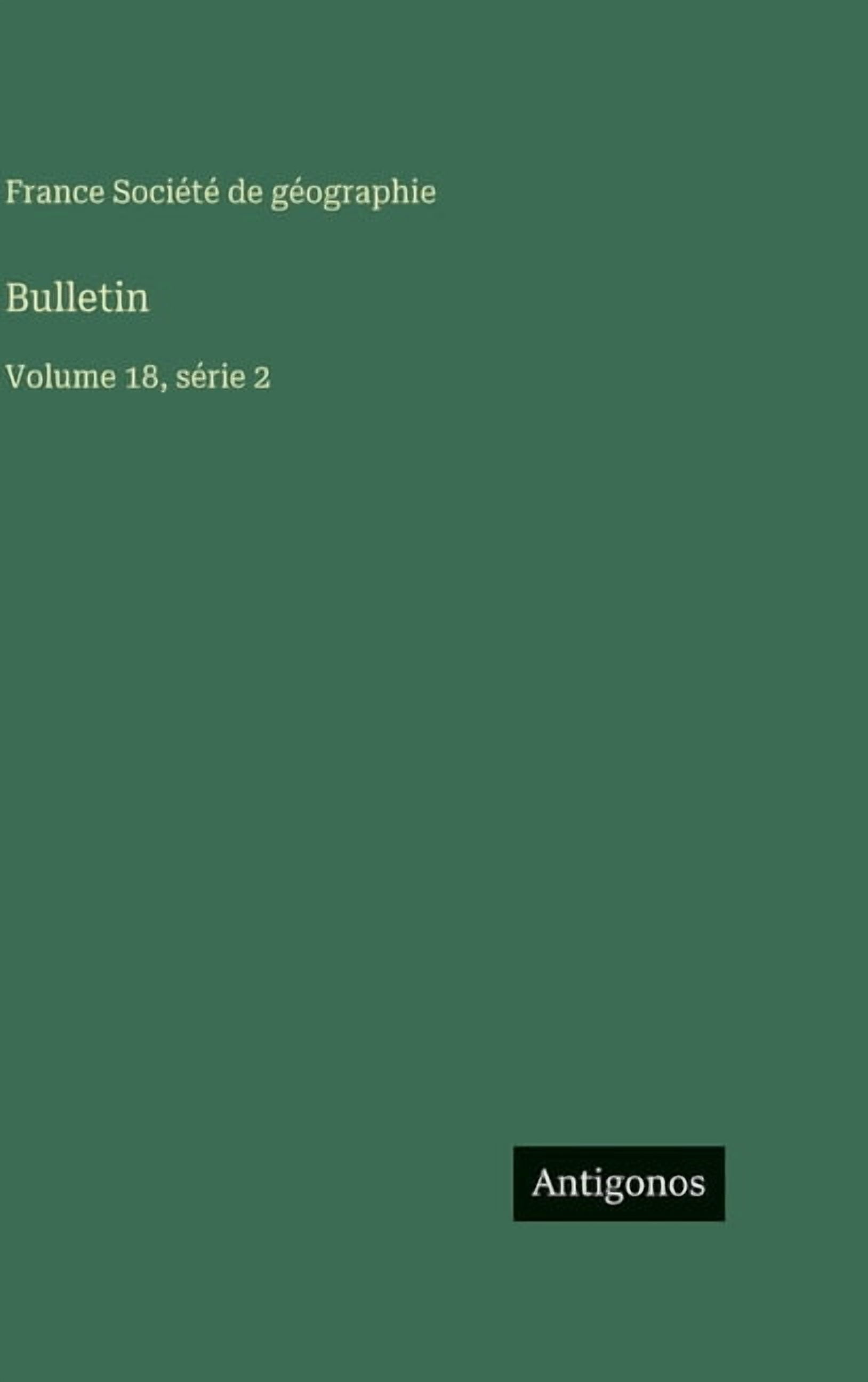 Bulletin: Volume 18, série 2, (Hardcover)