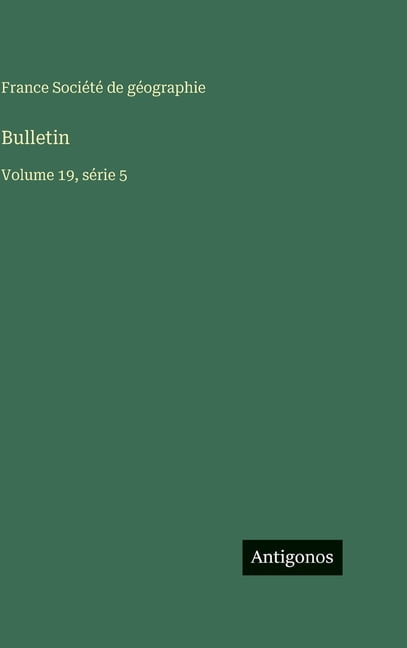 Bulletin: Volume 19, série 5, (Hardcover)
