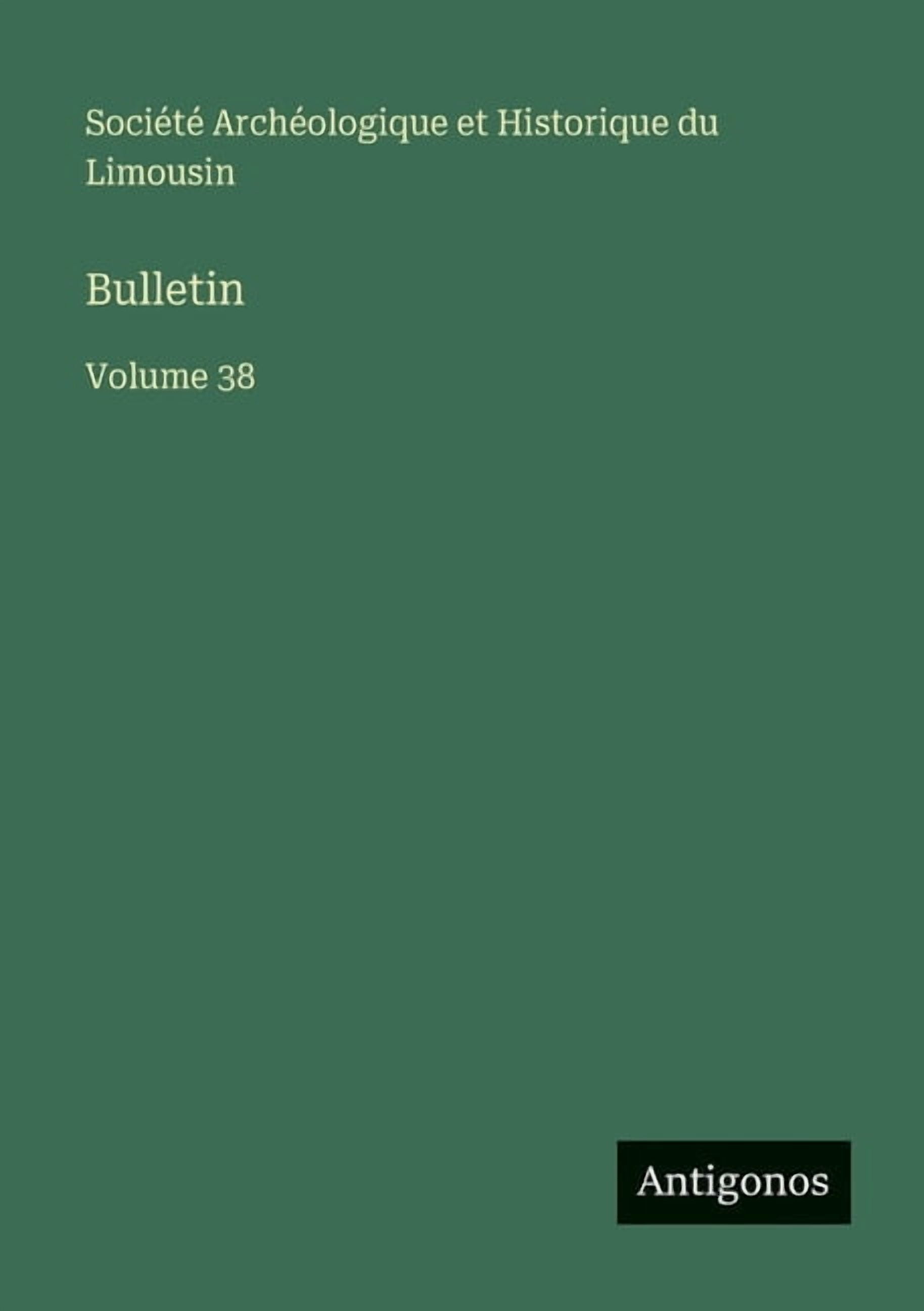 Bulletin: Volume 38, (Paperback)